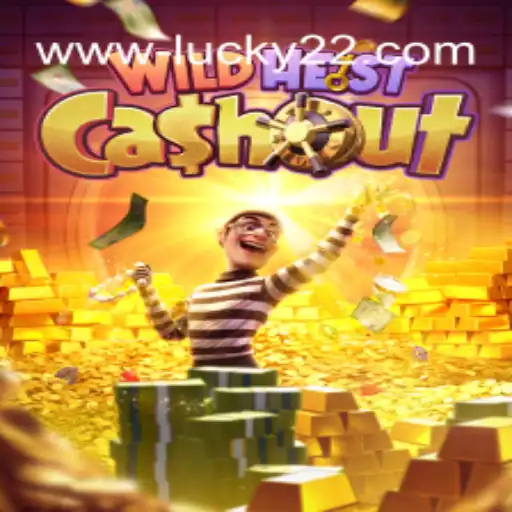 WildHeistCashout: A Thrilling Adventure in Lucky 22 Casino